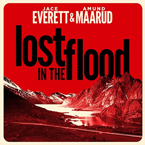 Maarud Everett Lost in the flood